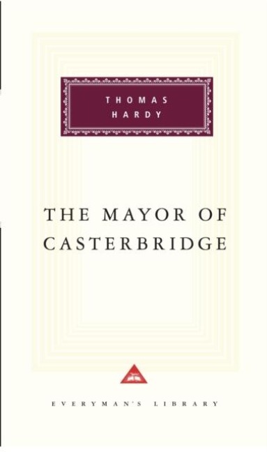 The Mayor Of Casterbridge - Thomas Hardy
