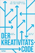 Cover-Bild zum Titel 'Der Kreativitätscode' von 'Josef Brunner, Christian Sellmann'