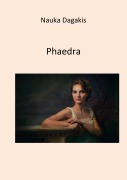 Phaedra - Nauka Dagakis