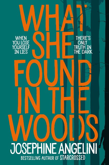 What She Found in the Woods - Josephine Angelini