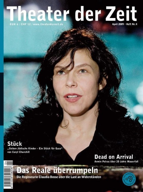 Theater der Zeit - 01. April 2009 - Tristan Berger, Gunnar Decker, Lena Schneider
