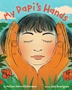 Cover-Bild zum Titel 'My Papi's Hands' von 'Melissa Seron Richardson'