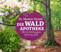 Cover-Bild zum Titel 'Die Wald-Apotheke' von 'Markus Strauß'