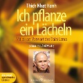Cover-Bild zum Titel 'Ich pflanze ein Lächeln - Mit einem Vorwort des Dalai Lama (Ungekürzt)' von 'Thich Nhat Hanh'