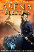Cover-Bild zum Titel 'Asena Blessed (The Chronicles of Altaica, #2)' von 'Tracy M Joyce'