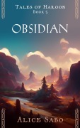 Cover-Bild zum Titel 'Obsidian (Tales of Haroon, #5)' von 'Alice Sabo'
