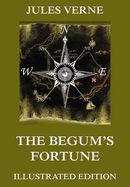 The Begum's Fortune - Jules Verne