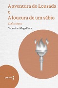 Cover-Bild zum Titel 'A aventura do Lousada e A locura de um sábio' von 'Valentim Magalhães'