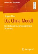 Cover-Bild zum Titel 'Das China-Modell' von 'Jingxue Chen'