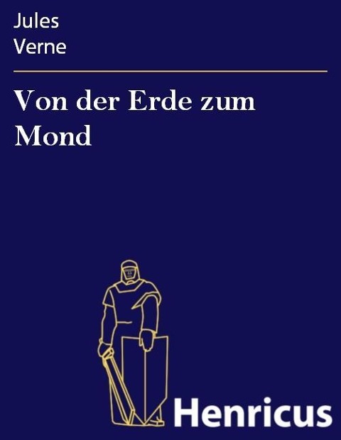 Von der Erde zum Mond - Jules Verne