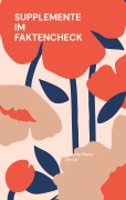 Cover-Bild zum Titel 'Supplemente im Faktencheck' von 'Antonio Mario Zecca'