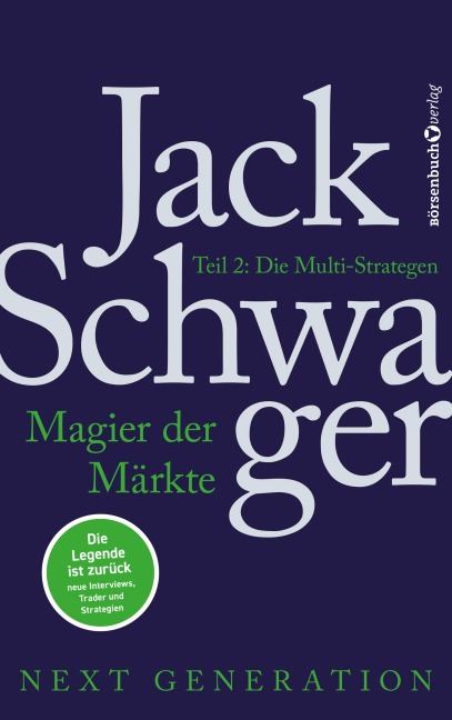 Magier der Märkte: Next Generation 2 - Jack D. Schwager