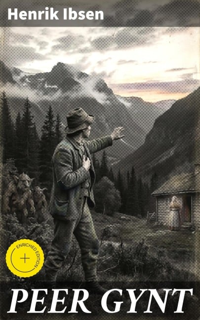 PEER GYNT - Henrik Ibsen