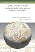 Cover-Bild zum Titel '"Ligurgia S. Gregorii Magni," eine griechische Uebersetzung der römischen Messe' von ''