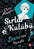 Sirlar Kulübü 3 - Daninin Tercihi - Chris Higgins