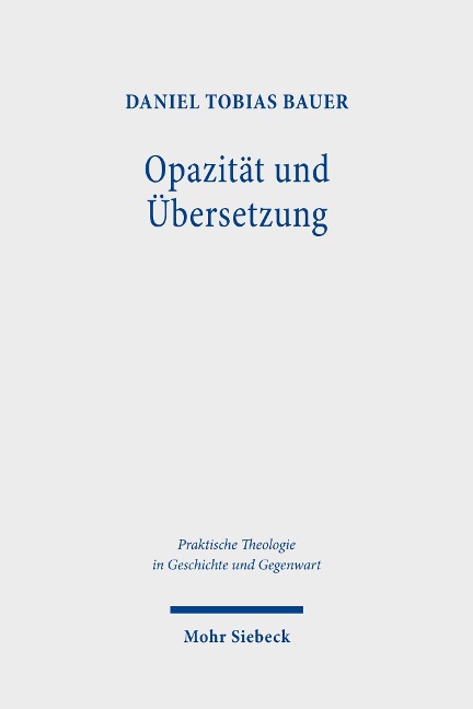 Opazität und Übersetzung - Daniel Tobias Bauer
