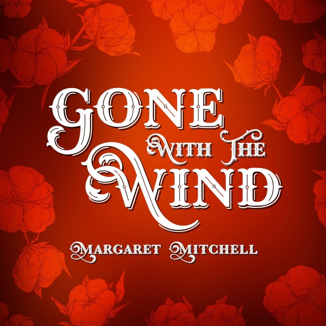Gone With The Wind - Margaret Mitchell