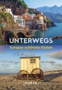 Cover-Bild zum Titel 'KUNTH Unterwegs Europas schönste Küsten' von 'Kunth Verlag'