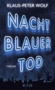 Cover-Bild zum Titel 'Nachtblauer Tod' von 'Klaus-Peter Wolf'