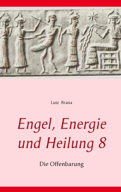 Engel, Energie und Heilung 8 - Lutz Brana
