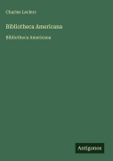 Cover-Bild zum Titel 'Bibliotheca Americana' von 'Charles Leclerc'