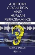 Cover-Bild zum Titel 'Auditory Cognition and Human Performance' von 'Carryl L. Baldwin'