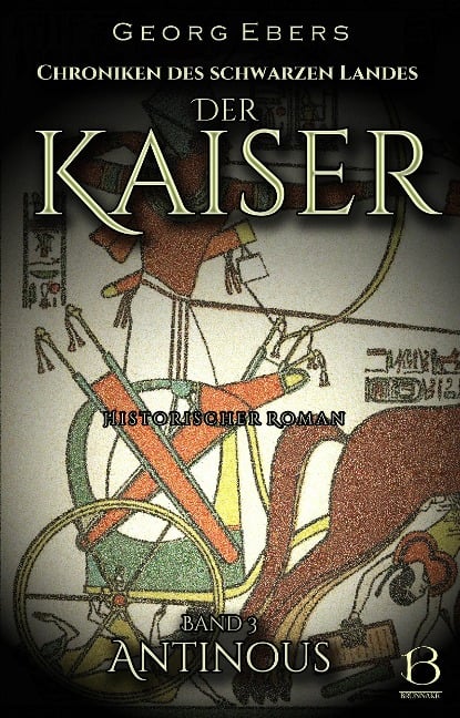 Der Kaiser. Historischer Roman. Band 3 - Georg Ebers