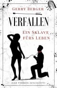 Cover-Bild zum Titel 'Verfallen - Ein Sklave fürs Leben' von 'Gerry Berger'