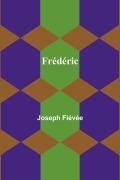 Cover-Bild zum Titel 'Frédéric' von 'Joseph Fiévée'