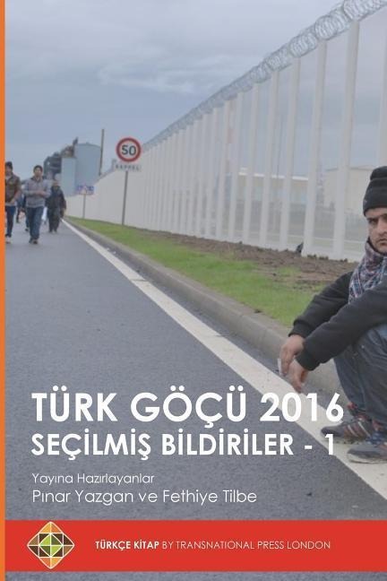 Turk Gocu 2016: Secilmis Bildiriler - 1 - Pinar Yazgan