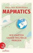 Cover-Bild zum Titel 'Mapmatics' von 'Paulina Rowi¿ska'