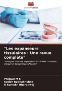 Cover-Bild zum Titel '"Les expanseurs tissulaires : Une revue complète"' von 'Prajwal M S, Satish Radhakrishna, R Sumukh Bharadwaj'