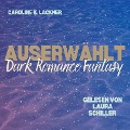 Cover-Bild zum Titel 'Auserwählt' von 'Caroline Lackner'