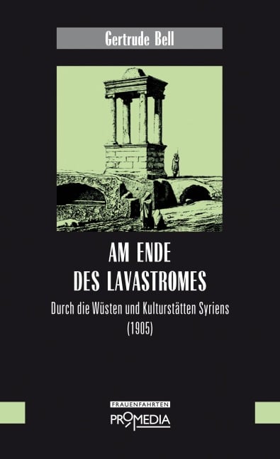 Am Ende des Lavastromes - Gertrude Bell