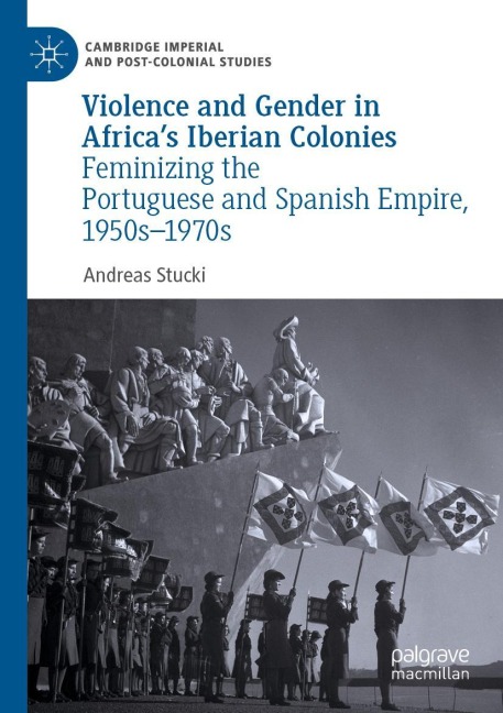 Violence and Gender in Africa's Iberian Colonies - Andreas Stucki