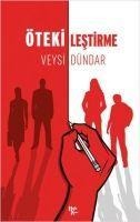 Ötekilestirme - Veysi Dündar