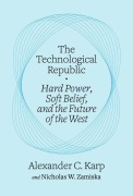 Cover-Bild zum Titel 'The Technological Republic' von 'Alexander C. Karp, Nicholas W. Zamiska'