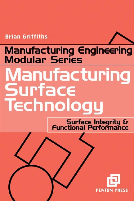 Manufacturing Surface Technology - Brian Griffiths