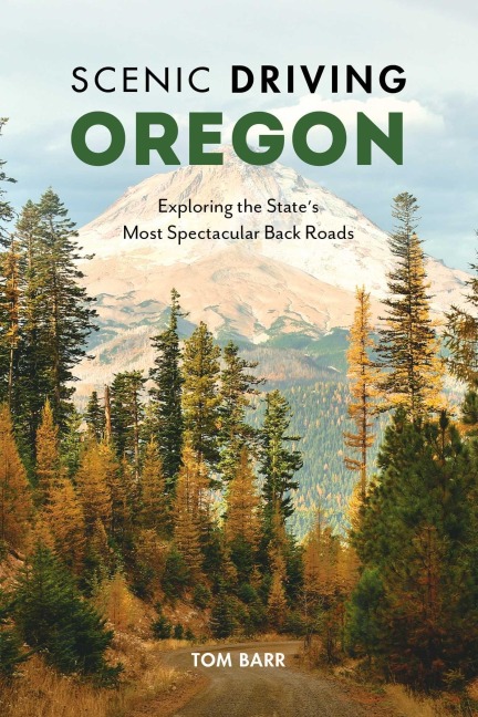 Scenic Driving Oregon - Tom Barr