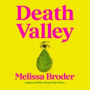 Cover-Bild zum Titel 'Death Valley' von 'Melissa Broder'