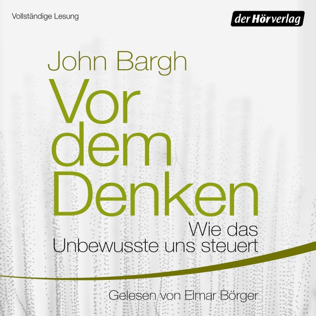Vor dem Denken - John Bargh