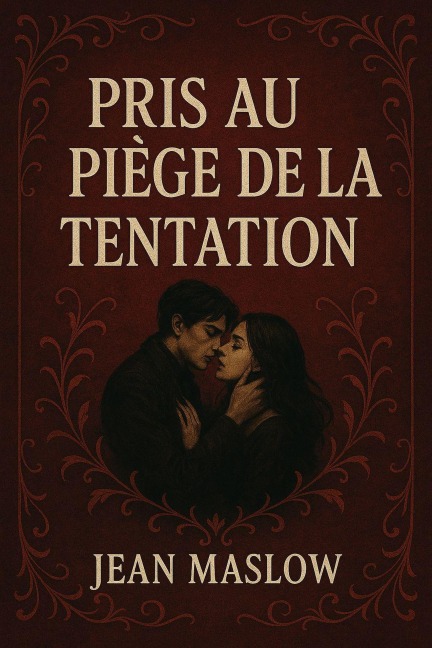 Pris au piège de la tentation - Jean Maslow