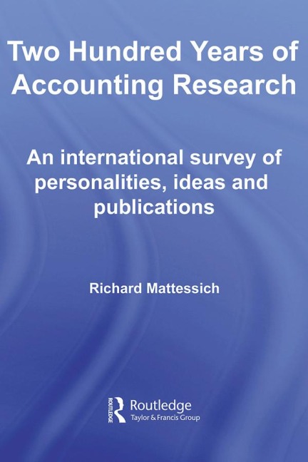 Two Hundred Years of Accounting Research - Richard Mattessich