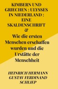 Cover-Bild zum Titel 'Kimbern (Cimmeri) und Griechen : Ulysses in Niederland : eine Skaldenschrift' von 'Heinrich Hermann Gustav Ferdinand Schliep'