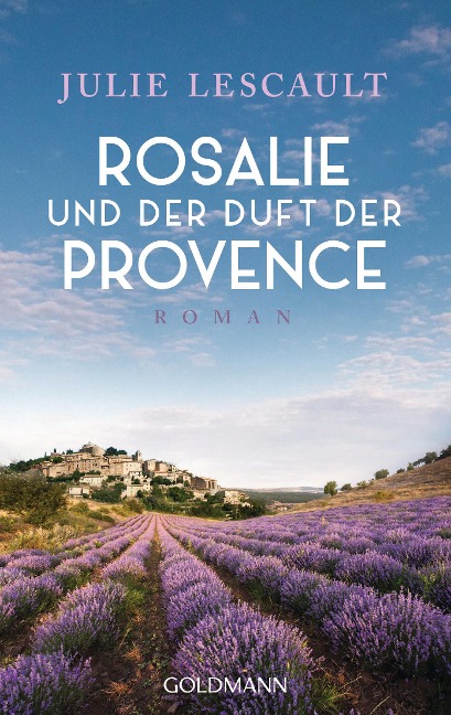 Rosalie und der Duft der Provence - Julie Lescault