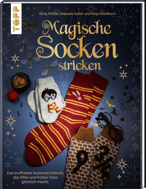 Magische Socken stricken - Karin Pfeifer, Tanja Steinbach, Manuela Seitter