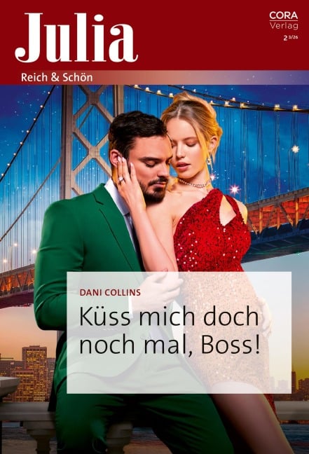 Küss mich doch noch mal, Boss! - Dani Collins