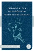 Cover-Bild zum Titel 'Der gestiefelte Kater / Märchen aus dem >Phantasus<' von 'Ludwig Tieck'