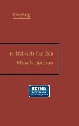 Cover-Bild zum Titel 'Hilfsbuch für den Maschinenbau' von 'Friedrich Freytag'