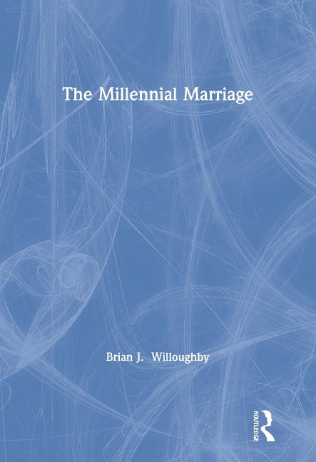 The Millennial Marriage - Brian Willoughby
